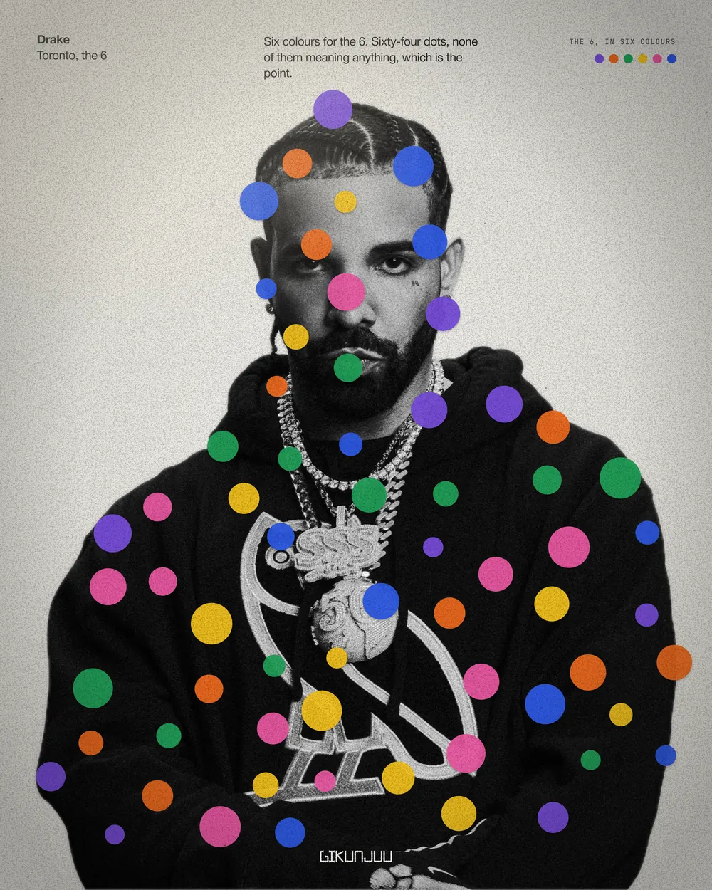 Drake · The 6, in six colours