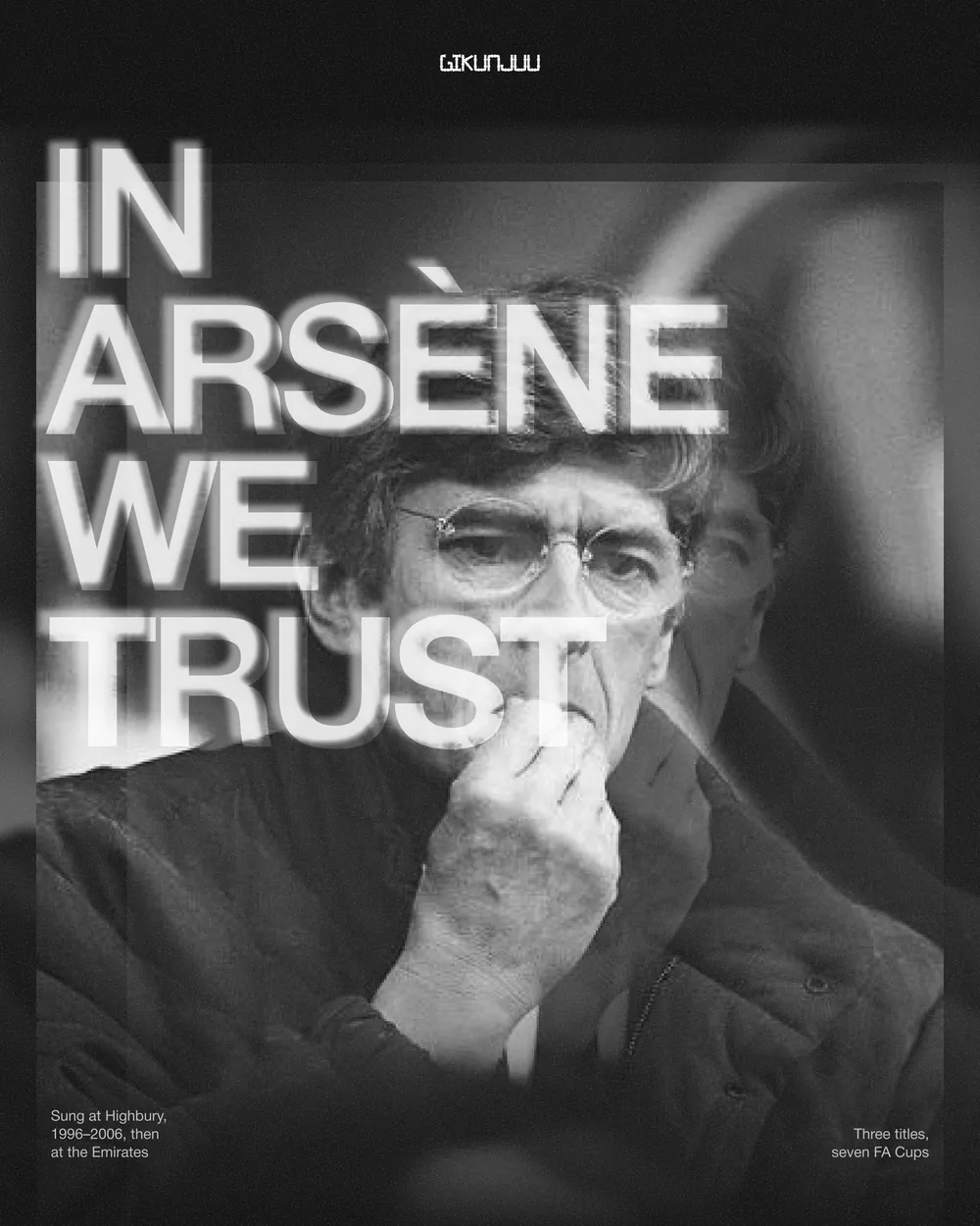 In Arsène we trust