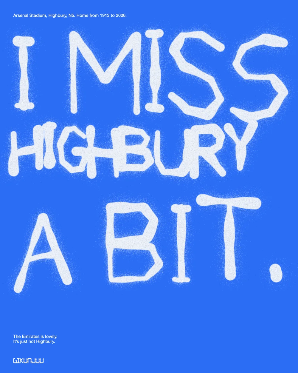Arsenal · I miss Highbury