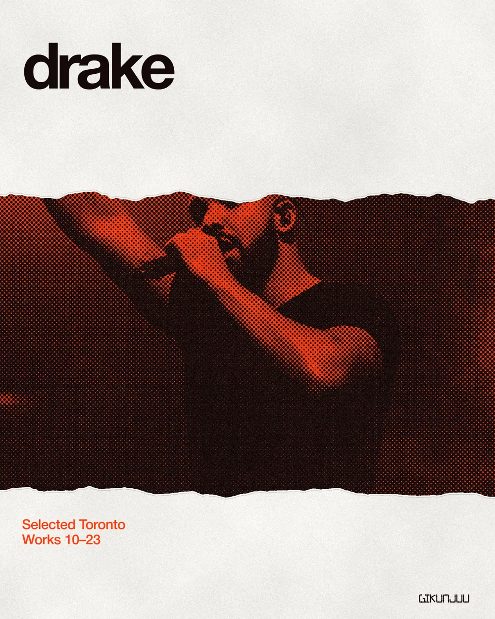 Drake · Selected Toronto Works (torn)