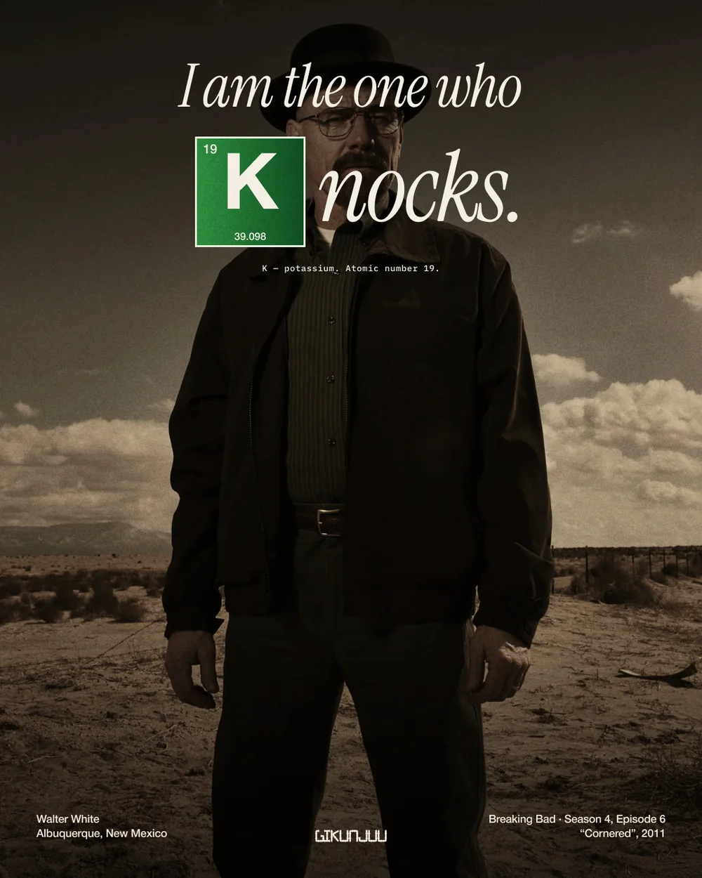 Heisenberg · The one who K