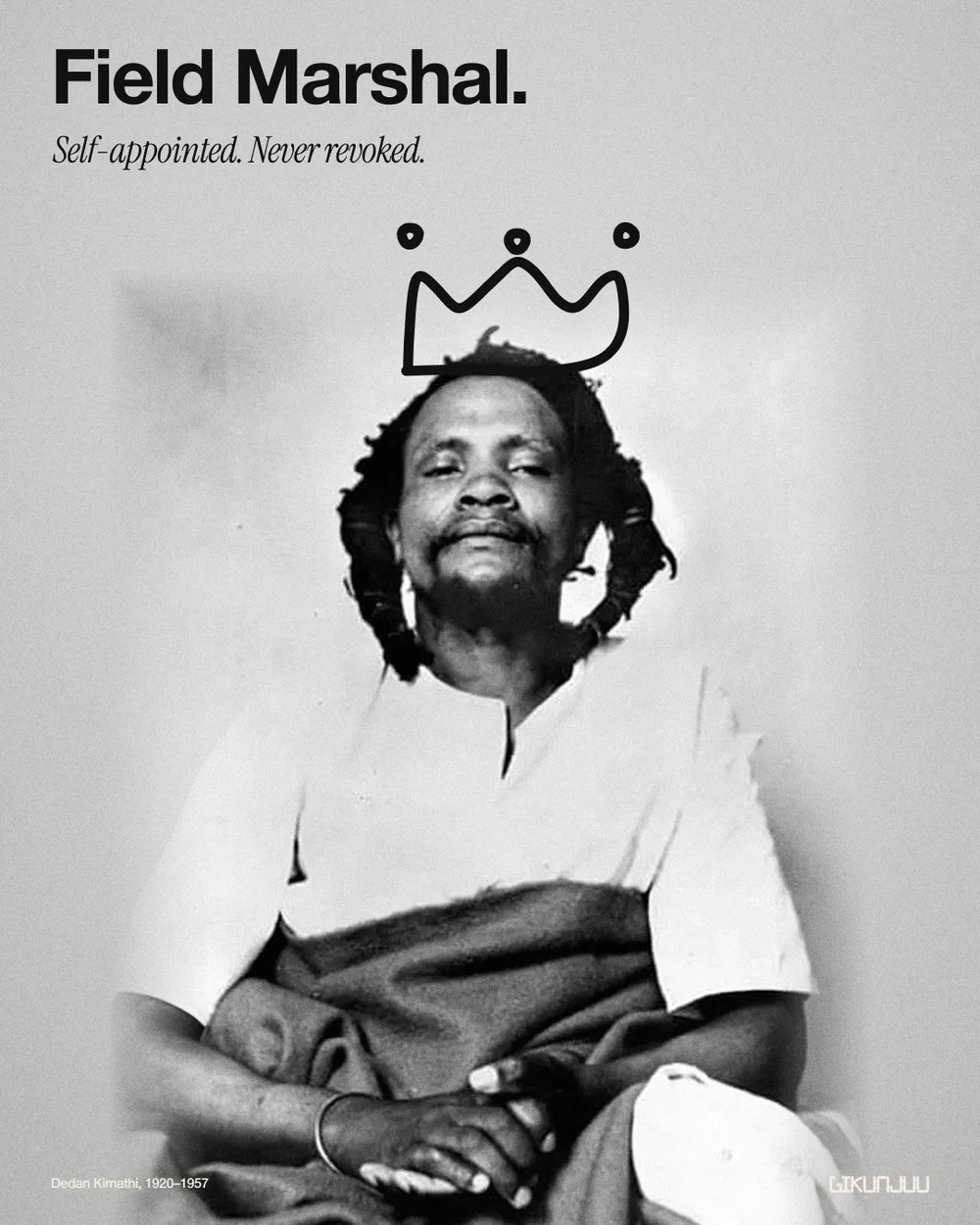 Kimathi · Field Marshal