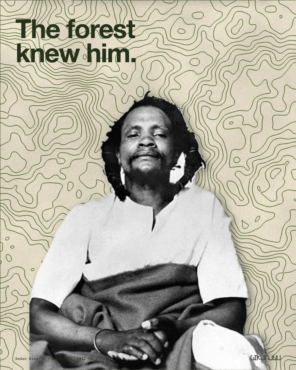 Kimathi · The forest